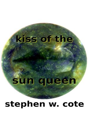 cover image of Kiss of the Sun Queen